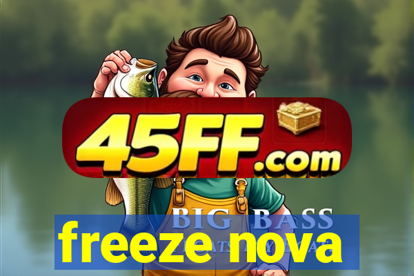 freeze nova